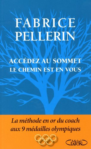 Accédez au sommet : le chemin est en vous