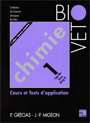 Chimie : cours et tests d'application. Vol. 1. Cours et tests d'application