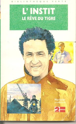 l'instit : le rêve du tigre