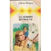 le témoin retrouvé (collection harlequin)