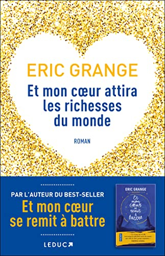 Et mon coeur attira les richesses du monde