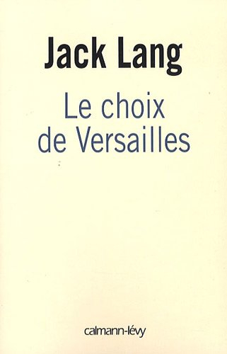 Le choix de Versailles : témoignage sur la révision de notre Constitution