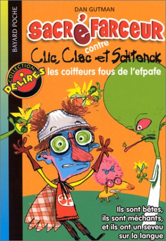 Sacré Farceur. Vol. 2. Contre Clic, Clac et Schtonck : les coiffeurs fous de l'efpafe