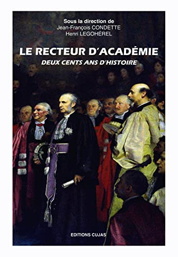 Le recteur d'académie : deux cents ans d'histoire