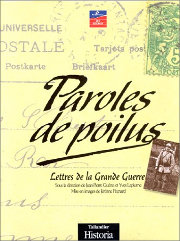 Paroles de poilus : lettres de la Grande Guerre