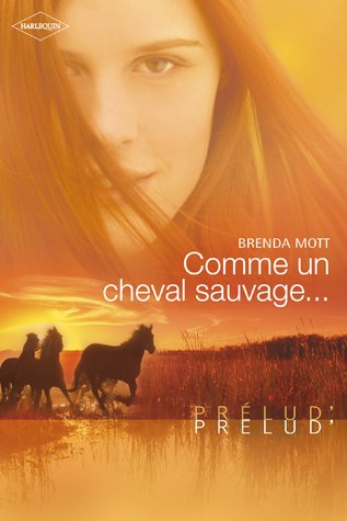 Comme un cheval sauvage...