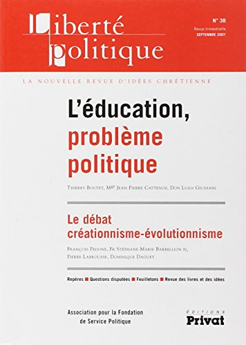 Liberté politique, n° 38. L'éducation, problème politique