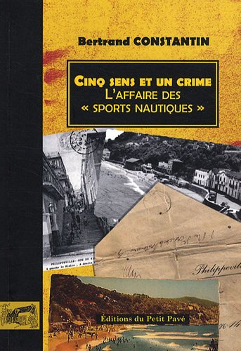 Cinq sens et un crime : l'affaire des Sports nautiques