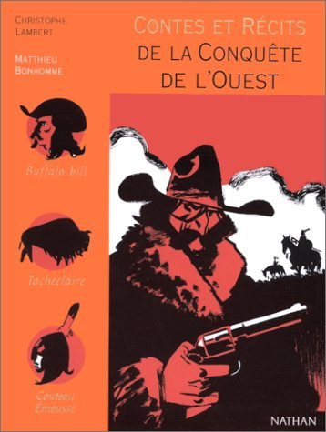 Contes et récits de la conquête de l'Ouest