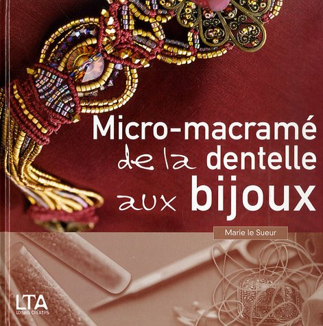 Micro-macramé, de la dentelle aux bijoux