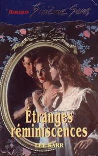 etranges réminiscences