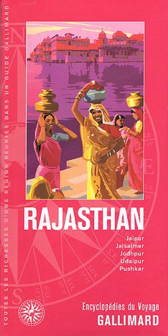 Rajasthan : Jaipur, Jaisalmer, Jodhpur, Udaipur, Pushkar