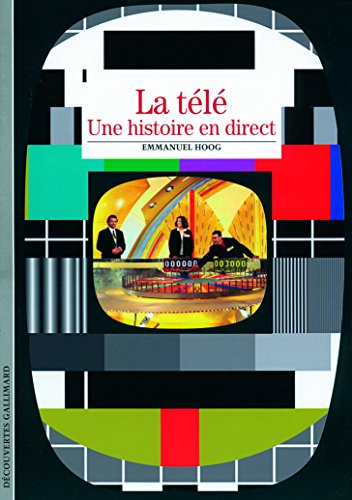 La télé : une histoire en direct