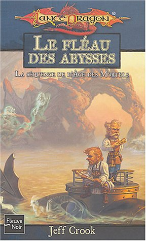 La séquence de l'âge des mortels. Vol. 1. Le fléau des abysses