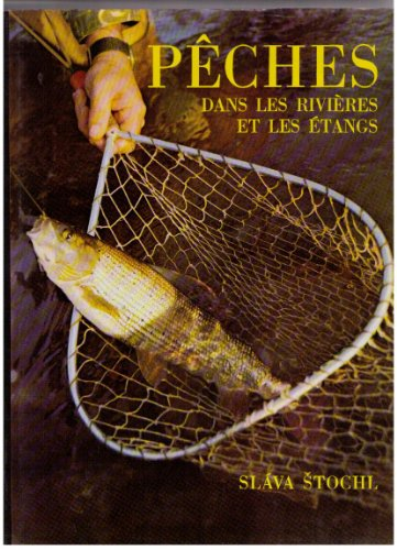 peches dans les rivieres et les etangs