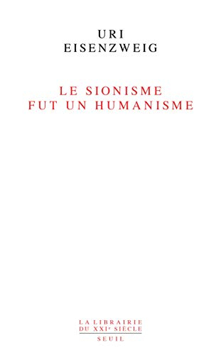 Le sionisme fut un humanisme
