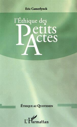 L'éthique des petits actes