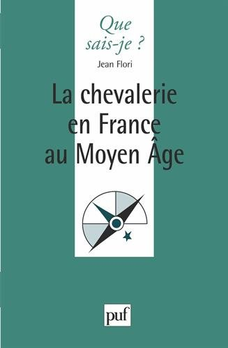 La chevalerie en France au Moyen-Age