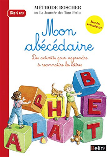 Mon abécédaire : des activités pour apprendre à reconnaître les lettres : méthode Boscher ou La jour