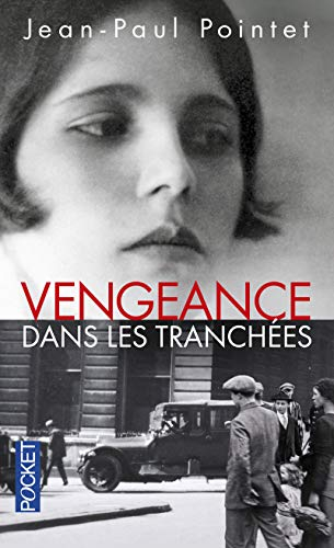 Vengeance dans les tranchées : roman historique
