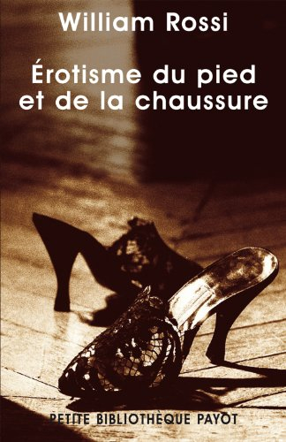 Erotisme du pied et de la chaussure