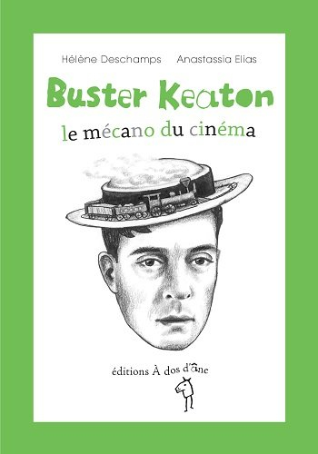 Buster Keaton : le mécano du cinéma