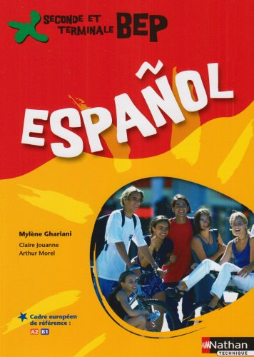 Espagnol 2de professionnelle et terminale BEP : livre de l'élève