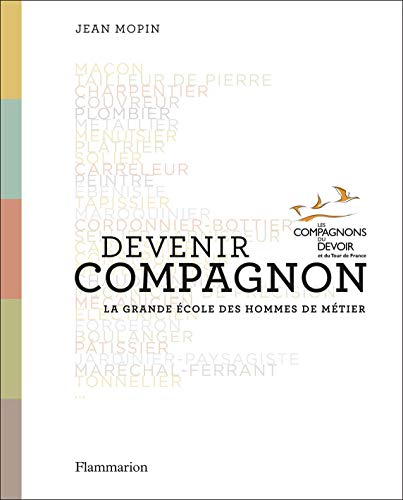 Devenir compagnon : la grande école des hommes de métier