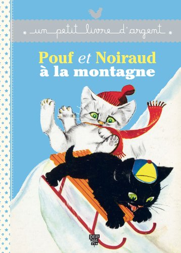 pouf et noiraud à la montagne