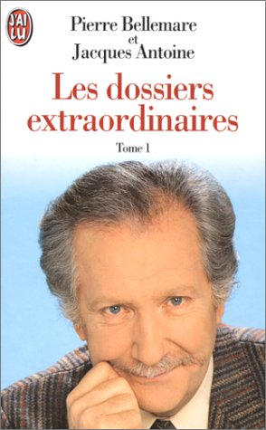 les dossiers extraordinaires 1
