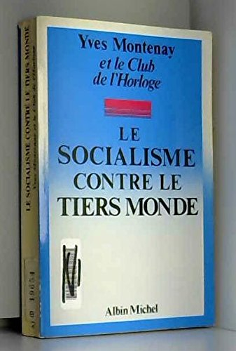 Le Socialisme contre le tiers monde