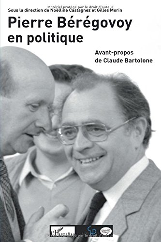 Pierre Bérégovoy en politique : actes du colloque