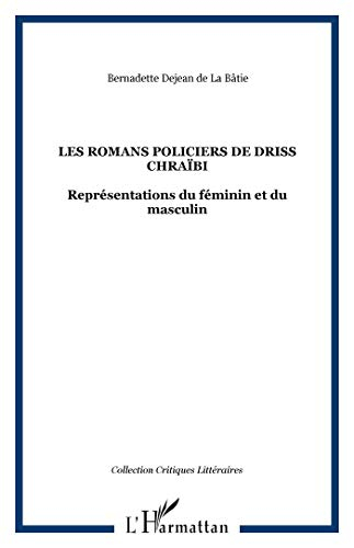 Les romans policiers de Driss Chraïbi : représentations du féminin et du masculin