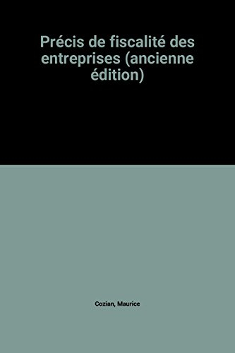 précis de fiscalité des entreprises (ancienne édition)
