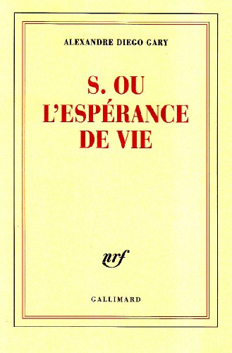 S. ou L'espérance de vie