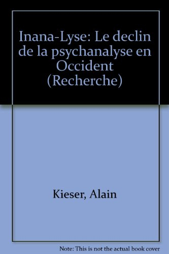 Inana-lyse : le déclin de la psychanalyse en Occident