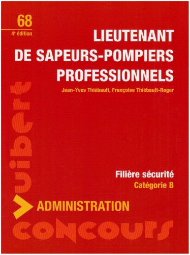 Lieutenant de sapeurs-pompiers professionnels : filière sécurité, catégorie B