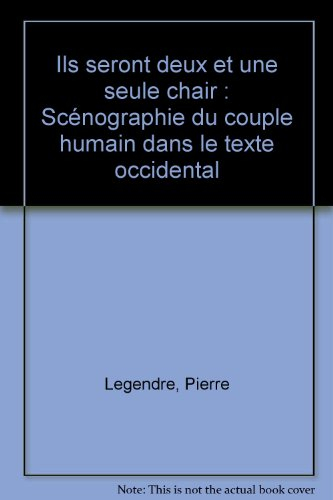ils seront deux et une seule chair : scénographie du couple humain dans le texte occidental