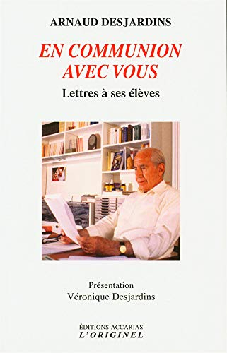 Lettres à ses élèves. En communion avec vous