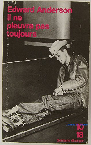 Il ne pleuvra pas toujours