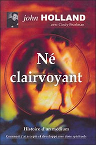 Né clairvoyant : histoire d'un médium