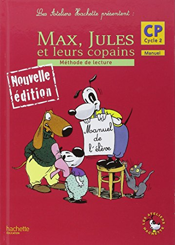 Max, Jules et leurs copains : méthode de lecture CP cycle 2 : manuel