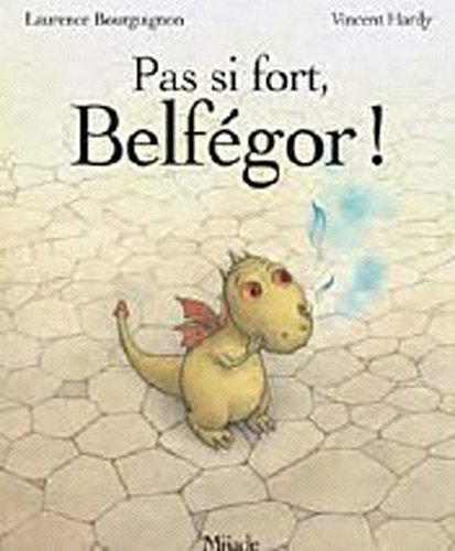 Pas si fort, Belfégor !
