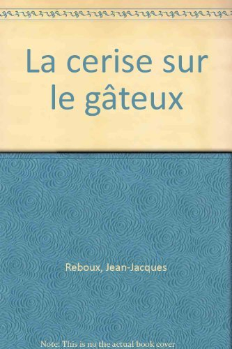 Le Poulpe. Vol. 4. La cerise sur le gâteux