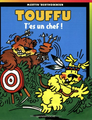 Touffu. Vol. 2. T'es un chef !