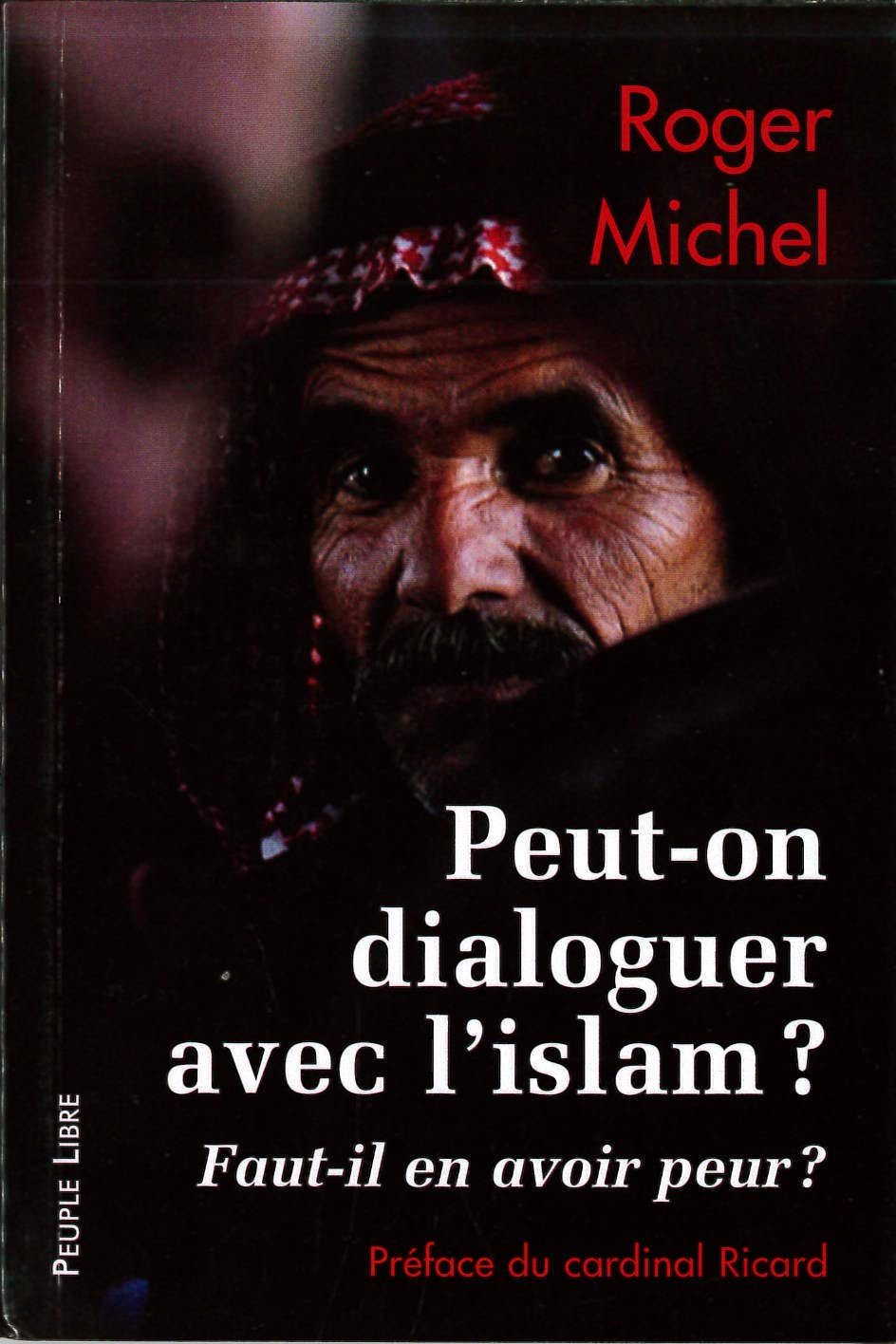 Peut-on dialoguer avec l'islam ? : faut-il en avoir peur ?
