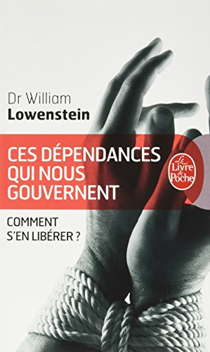 Ces dépendances qui nous gouvernent : comment s'en libérer ?