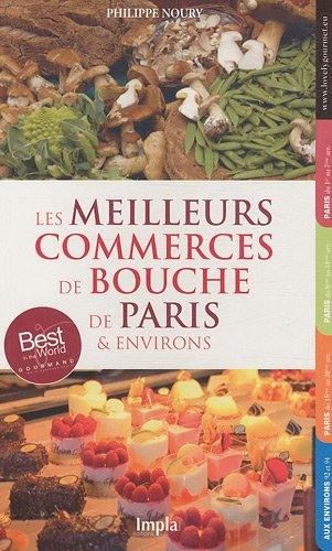 Les meilleurs commerces de bouche de Paris & environs
