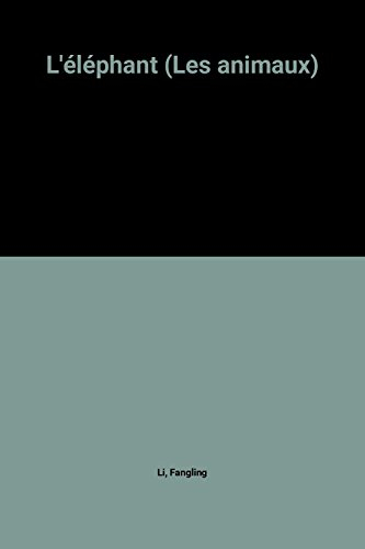 l'éléphant (les animaux)