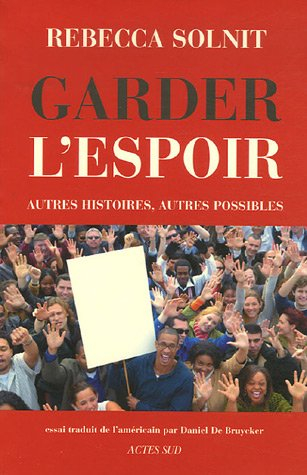 Garder l'espoir : autres histoires, autres possibles